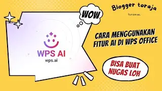 Cara menggunakan WPS AI | Fitur Terbaru dari WPS Office