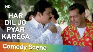 Har Dil Jo Pyar Karega - Neeraj Vora - Salman Khan - Best Comedy Scene - 