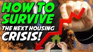 Surviving the Next Housing Crisis! How To Protect Your Real Estate Investments 📉