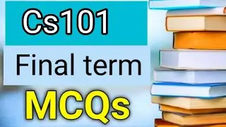 Cs101 final term mcqs/final term mcqs files/final term notes 