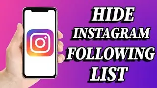 How To Hide Instagram Following / Followers List