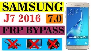 Samsung J7 2016 Google Account Bypass ✅ 7.0 ✅ Frp Remove || 2018