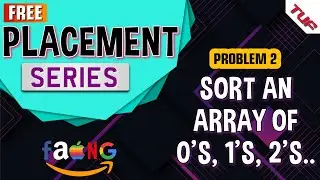 Sort an array of 0s 1s & 2s | Intuition of Algo🔥 | C++ Java Python | Brute-Better-Optimal