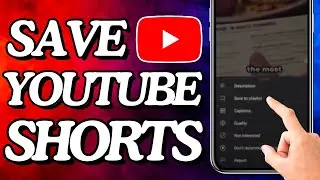 How To Save To Watch Later YouTube Shorts (Basic Tutorial)