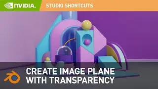 Blender 2.8: How to Create an Image Plane That's Transparent | NVIDIA Studio Shortcuts