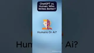 ChatGPT vs Human: Who Writes Better?