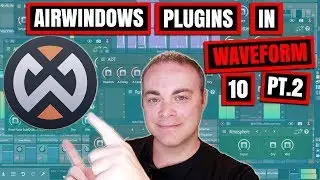 Tracktion Waveform 10 - Airwindows Plugins Pt 2