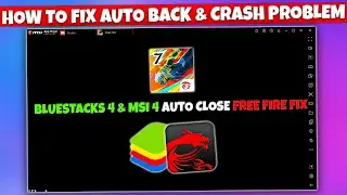 Solving Free Fire (Auto Back & Crash Problem) on Bluestacks & Msi I 100% Working - No Hassle!