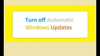 How to Close Automatic Update of Windows - Turn off New Update