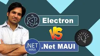 Electron Vs .net MAUI - Which technology should you choose?