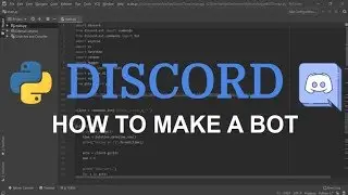 How To Create A Discord Bot Using Discord.py [Part 1 - Setup]