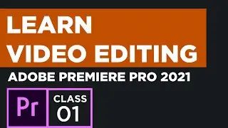 Learn Adobe Premiere Pro from scratch | Before start Learning Adobe Premier Pro CC 2021 | Lecture 1
