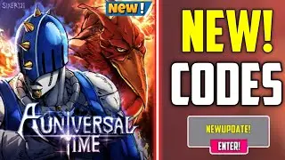 🎃NEW UPDATE CODES🎃 A UNIVERSAL TIME CODES - A UNIVERSAL TIME CODE - AUT CODES