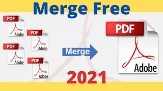 How To Merge Multiple Pdf Files Into One Pdf File 2021 | Merge PDF Files 2021 | Merge PDF Free 2021