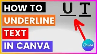 How To Underline Text in Canva? [in 2024]
