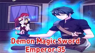 Demon Magic Sword Emperor Chapter 35 English || Demon Magic Sword Emperor 35  English
