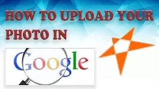 how to upload your photo on google