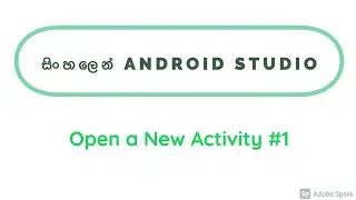 Android Studio - How to Make a Button Open a New Activity - Part 1