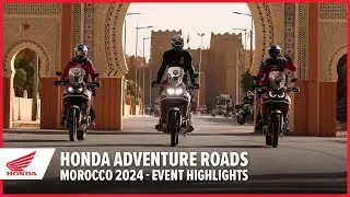 Honda Adventure Roads 2024  | Morocco | Event Highlights