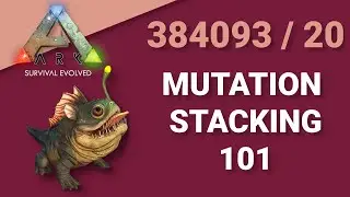 In-Depth MUTATION STACKING GUIDE for ARK: Survival Evolved