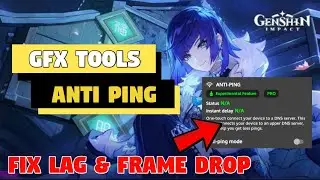 Lancar Main Genshin Impact Pakai GFX TOOLS + ANTI PING - No Root & Aman 100%