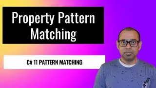 Property Pattern Matching in C# 11 and .NET 7