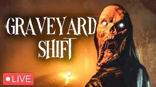 Graveyard Shift (Indie Horror Game) |  LIVE