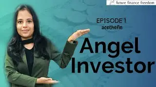 Angel Investor | acethefin | Future Finance Freedom #angelinvestor #futurefinancefreedom #acethefin