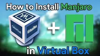 How To install Manjaro in VirtualBox | Manjaro Kde | 2022 Edition