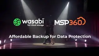 It Takes Two to Tango - MSP360 x Wasabi