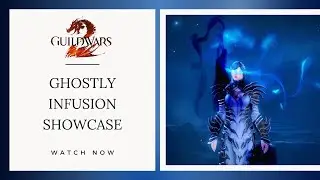 GW2 - Ghostly Infusion Showcase -  Guild Wars 2 - Spirit Vale - Gorseval - GW2 Raid infusion