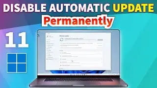 How to permanently disable automatic Windows 11 Update