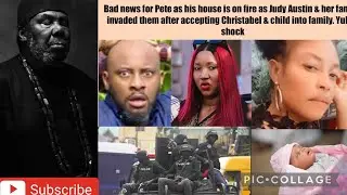 Pete Edochie house on fire as Judy & her family invade after acceptin Christabel & child into family