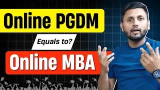 Is Online MBA or Online PGDM equal? | Why Online PGDM is not equivalent to Distance/Online MBA