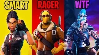 SMART vs RAGER vs WTF in Fortnite Battle Royale!