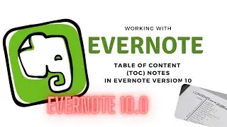 Evernote 10: Table of Content Notes 📋 - Yes, this feature still exists!