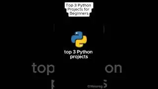 Top 3 Python Projects For Beginners!