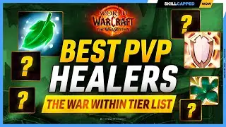 Best Healers in The War Within | TWW PvP Tier List