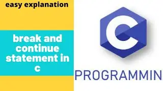 break and continue statement in c programming | difference between break and continue