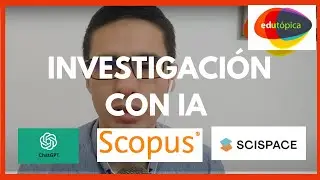 Investigación con #IA. Define el tema de tu trabajo de grado con ChatGPT + Scopus + Scispaces
