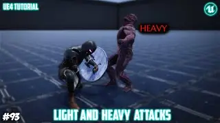 UE4: TUTORIAL #93 | Light + Heavy attacks (Third person sword and shield combat)