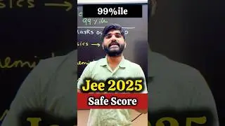 JEE Mains😱 SAFE SCORE for 99%ile | JEE 2025 | JEE 2026🔥 #iitjee #iit #jee #shorts #jeemains