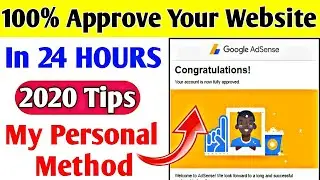 100% AdSense Approve On Your Website |  AdSense Approval Secret Tips in 2020