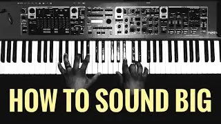 How To Sound More Full On 🎹 WITHOUT TRACKS!