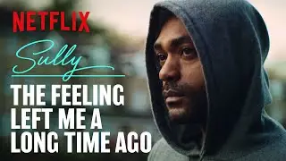 Sully's Story | Top Boy | Netflix