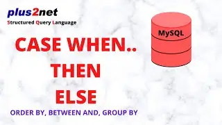 MySQL case – when –then  to match against value or condition with GROUP by  and BETWEEN query