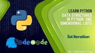 List iteration in Python | How to iterate a list in Python | CodeMode