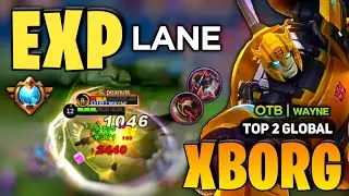 Xborg Bumblebee Exp Lane Build [ X Borg Best Build Top Global ] By OTB | ᴡᴀʏɴᴇ - Mobile Legends