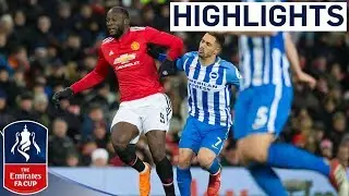 Lukaku and Matic put United in Semis | Manchester United 2-0 Brighton | Emirates FA Cup 2017/18