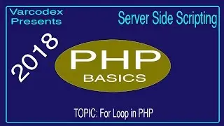 Server Side Scripting in PHP | Tutorial 5 | For Loop | New Beginners Tutorials